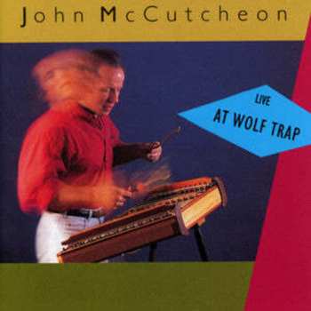 Album John McCutcheon: Live At Wolf Trap