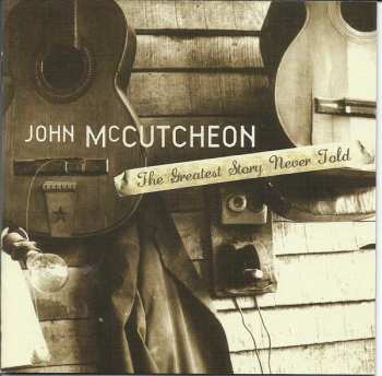 Album John McCutcheon: The Greatest Story Never Told