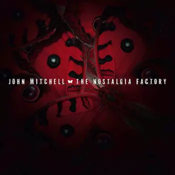 John Mitchell: The Nostalgia Factory