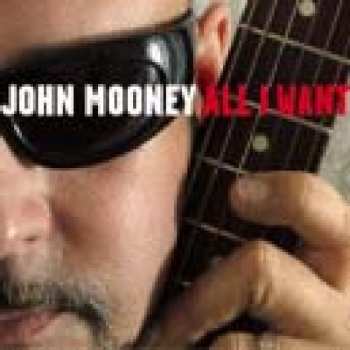 CD John Mooney: All I Want