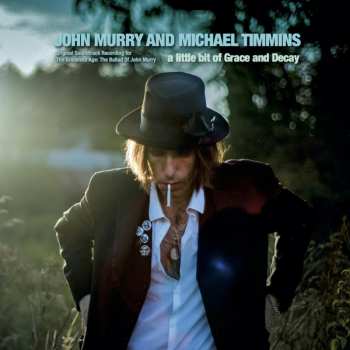 Album John Murry: A Little Bit Of Grace And Decay