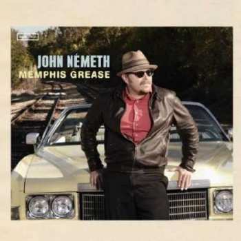 Album John Németh: Memphis Grease