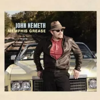 John Németh: Memphis Grease