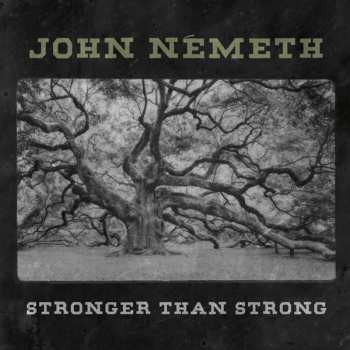CD John Németh: Stronger Than Strong 253163