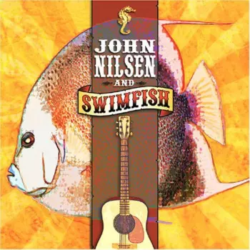 John Nilsen And Swimfish: John Nilsen And Swimfish