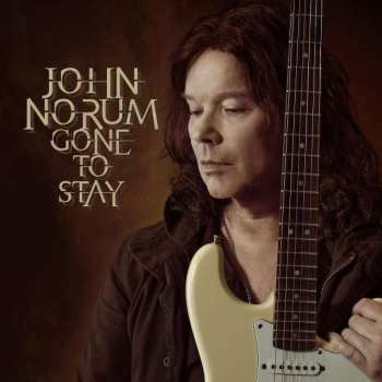 CD John Norum: Gone To Stay 438029