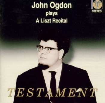 Album John Ogdon: John Ogdon Plays A Liszt Recital