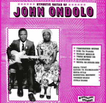 Album W. John Ondolo: Hypnotic Guitar Of John Ondolo