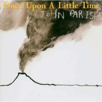 CD John Parish: Once Upon A Little Time 518218