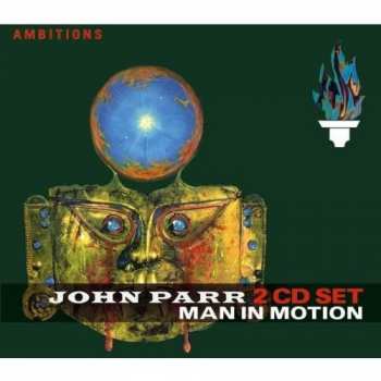 2CD John Parr: Man In Motion 22681