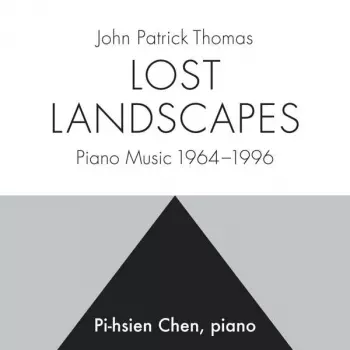 Klaviermusik 1964-1996 "lost Landscapes"