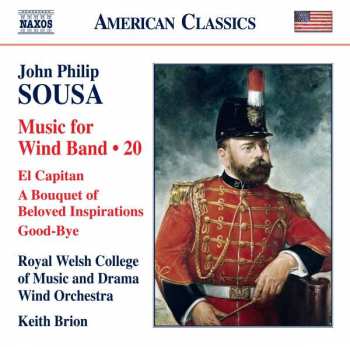 John Philip Sousa: Music For Wind Band • 20