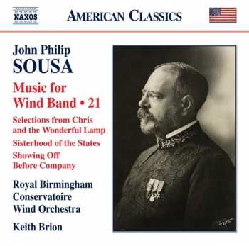 John Philip Sousa: Music For Wind Band • 21