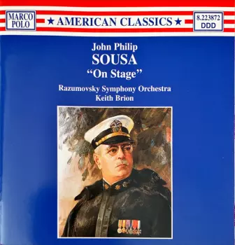 John Philip Sousa: "On Stage"