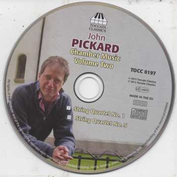CD John Pickard: Chamber Music, Volume Two: String Quartet No. 1 - String Quartet No. 5