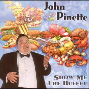 Album John Pinette: Show Me The Buffet