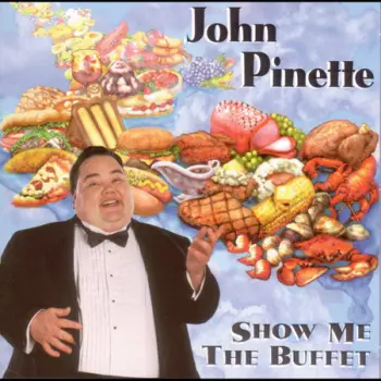John Pinette: Show Me The Buffet