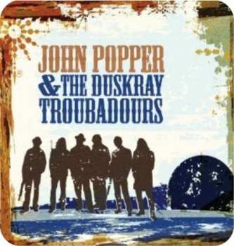 Album John Popper & The Duskray Troubadours: John Popper & The Duskray Troubadours