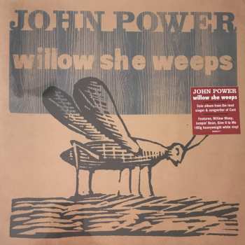 LP John Power: Willow She Weeps CLR 59150