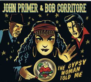 Album John Primer: The Gypsy Woman Told Me