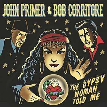 CD John Primer: The Gypsy Woman Told Me 401587