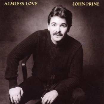 Album John Prine: Aimless Love