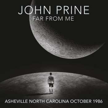 John Prine: Far From Me: Asheville North Carolina October 1986