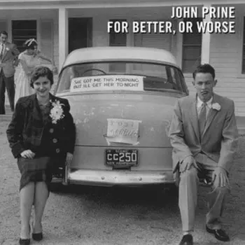 John Prine: For Better, Or Worse