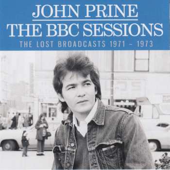 Album John Prine: The BBC Sessions (The Lost Broadcasts 1971 - 1973)