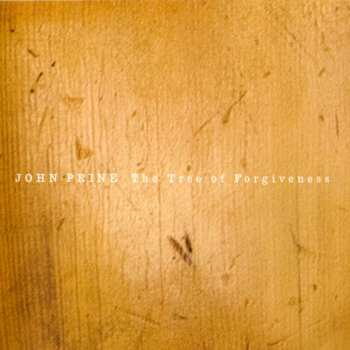 CD John Prine: The Tree Of Forgiveness 541286