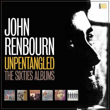 Album John Renbourn: Unpentangled (The Sixties Albums)