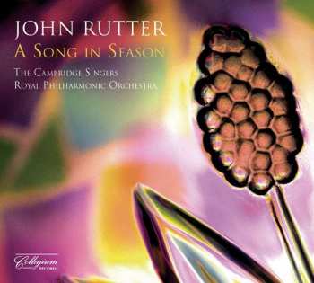 John Rutter: A Song In Season