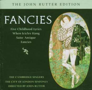 CD John Rutter: Fancies 472372