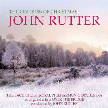 Album John Rutter: The Colours Of Christmas