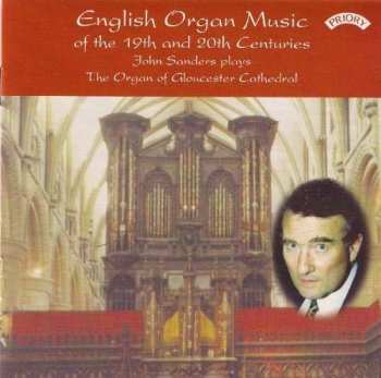 Album John Sanders: John Sanders - English Orgen Music Of The 19th/20th Century