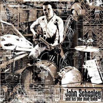 LP John Schooley And His One Man Band: John Schooley And His One Man Band 481835