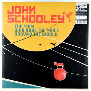 Album John Schooley: The Man Who Rode The Mule Around The World