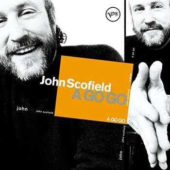 CD John Scofield: A Go Go