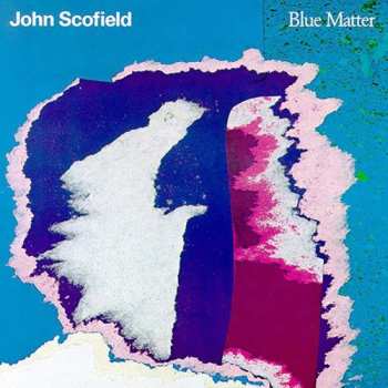 Album John Scofield: Blue Matter