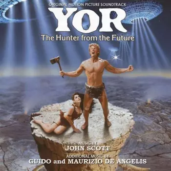 Yor - The Hunter From The Future (Original Motion Picture Soundtrack)