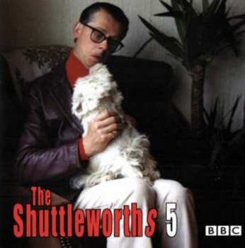 John Shuttleworth: The Shuttleworths 5