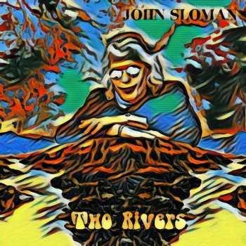 Album John Sloman: Two Rivers