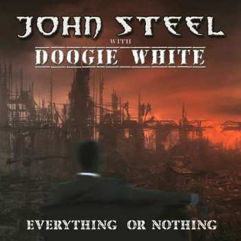 Album John Steel: Everything Or Nothing