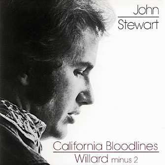 Album John Stewart: California Bloodlines - Willard Minus 2