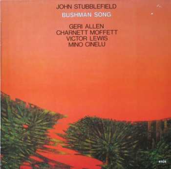 Album John Stubblefield: Bushman Song