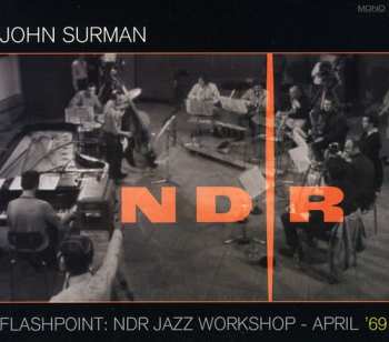 Album John Surman: Flashpoint: NDR Jazz Workshop - April '69
