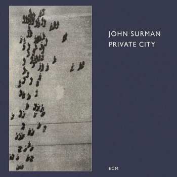 Album John Surman: Private City