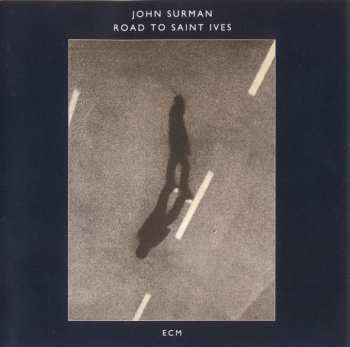 Album John Surman: Road To Saint Ives