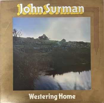 John Surman: Westering Home