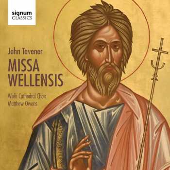 Album John Tavener: Missa Wellensis & Choral Works